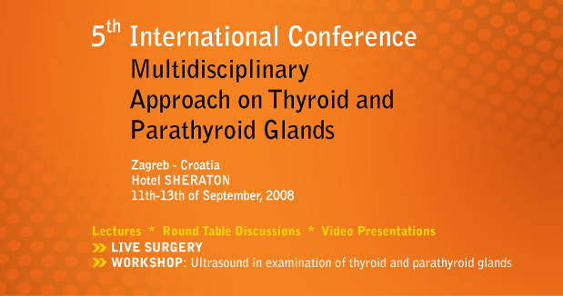 5th Internetianal Conference - Multidisciplinary approach on Thyroid and Parathyroid Glands